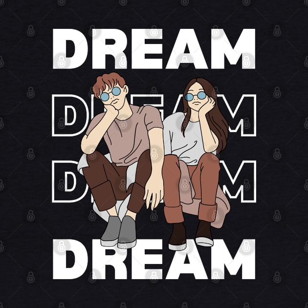 Dream by Koala Tees